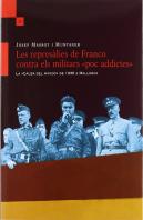 Les Represàlies De Franco Contra Els Militars ''Poc Addictes''