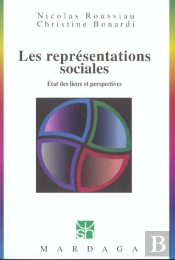 Les Representaitons Sociales ; Etat Des Lieux Et Perspectives