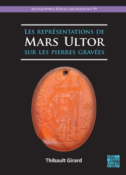 Bertrand.pt - Les Représentations De Mars Ultor Sur Les Pierres Gravées