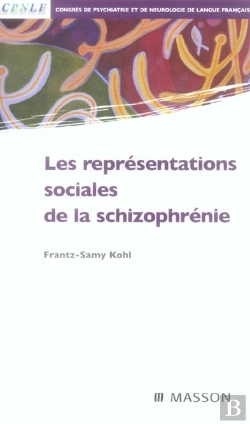 Bertrand.pt - Les Representations Sociales De La Schizophrenie