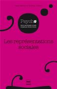 Les Représentations Sociales ; Fondements Historiques Et Développements Récents (2e Édition)