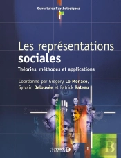 Les Représentations Sociales ; Théories, Méthodes Et Applications