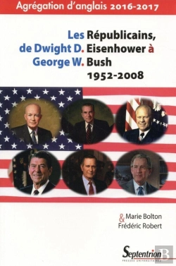 Bertrand.pt - Les Républicains, De Dwight D. Eisenhower À George W. Bush 1952-2008