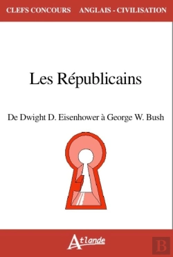 Bertrand.pt - Les Républicains ; De Dwight D. Eisenhower À Geroge W. Bush