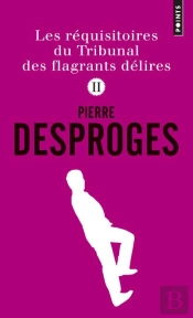 Les Réquisitoires Du Tribunal Des Flagrants Délires Tome 2