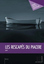 Les Rescapés Du Piacere