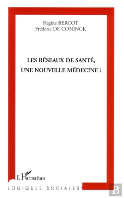 Bertrand.pt - Les Réseaux De Santé, Une Nouvelle Médecine ?