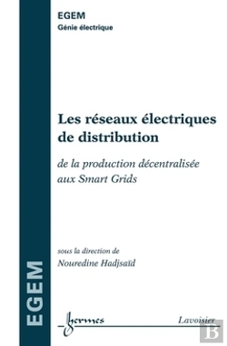 Bertrand.pt - Les Reseaux Electriques De Distribution De La Production Decentralisee Au Smart Grids Traite Egem Se