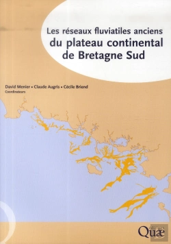 Bertrand.pt - Les Reseaux Fluviatiles Anciens Du Plateau Continental De Bretagne Sud