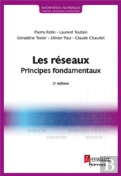 Les Réseaux ; Principes Fondamentaux (2e Édition)