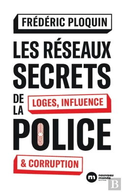 Bertrand.pt - Les Réseaux Secrets De La Police : Loges, Influence Et Corruption