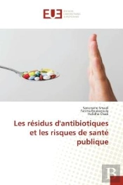 Les Residus D'Antibiotiques Et Les Risques De Sante Publique