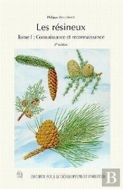 Les Resineux T.1 Connaissance Et Reconnaissance 2edition