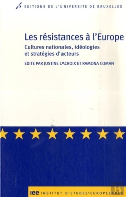 Bertrand.pt - Les Résistances À L'Europe ; Cultures Nationales, Idéologies Et Stratégies D'Acteurs