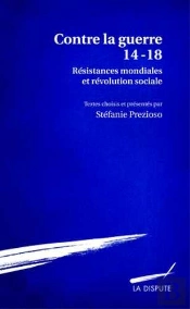 Les Résistances Mondiales À La Guerre 1914-1918