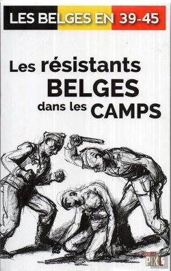 Bertrand.pt - Les Resistants Belges Dans Les Camps