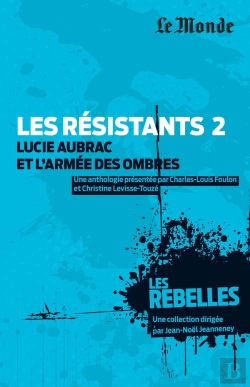 Bertrand.pt - Les Résistants Tome 2 ; Lucie Aubrac Et L'Armée Des Ombres