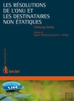 Bertrand.pt - Les Résolutions De L'Onu Et Les Destinataires Non Étatiques