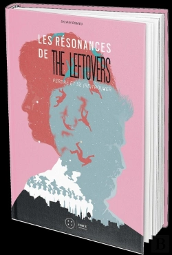 Bertrand.pt - Les Résonances De The Leftovers ; Perdre Et Se (Re)Trouver