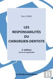 Les Responsabilites Du Chirurgien-Dentiste 2e Ed