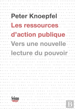 Bertrand.pt - Les Ressources D'Action Publique ; Vers Une Nouvelle Lecture Du Pouvoir