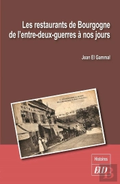 Les Restaurants De Bourgogne De L'Entre-Deux-Guerres À Nos Jours