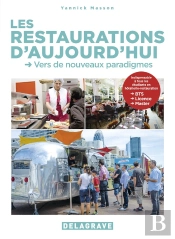 Les Restaurations D'Aujourd'Hui ; Vers De Nouveaux Paradigmes