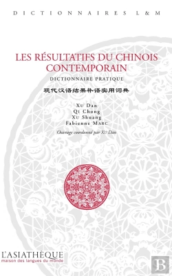 Bertrand.pt - Les Résultatifs Du Chinois Contemporains ; Dictionnaire Pratique
