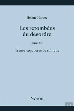 Bertrand.pt - Les Retombées Du Désordre : Trente-Sept Acres De Solitude
