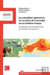 Les Retombees Radioactives De L'Accident De Tchernobyl Sur Le Territoire Francais Consequences Envir