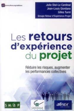 Bertrand.pt - Les Retours D'Expériences Du Projet ; Réduire Les Risques, Augmenter Les Performances Collectives