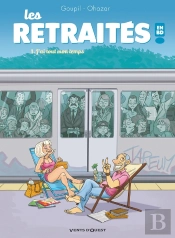 Les Retraités En Bd Tome 1 : J'Ai Tout Mon Temps