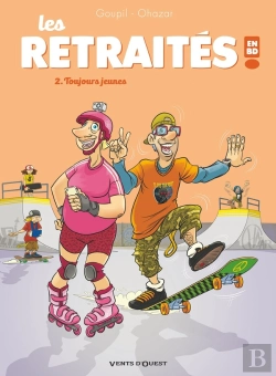 Bertrand.pt - Les Retraités En Bd Tome 2 : Toujours Jeunes