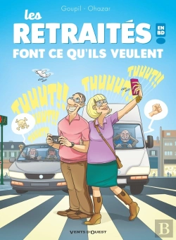 Bertrand.pt - Les Retraités En Bd Tome 3 : Les Retraités Font Ce Qu'Ils Veulent !