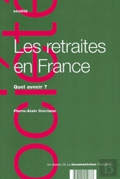 Les Retraites En France ; Quel Avenir ?