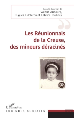 Bertrand.pt - Les Réunionnais De La Creuse, Des Mineurs Déracinés