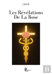 Les Révélations De La Rose
