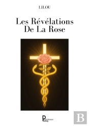 Les Revelations De La Rose