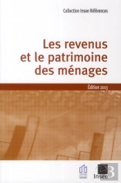 Les Revenus Et Le Patrimoine Des Ménages (Édition 2013)