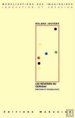 Bertrand.pt - Les Rêveries Du Cerveau ; Émotions Et Technologies