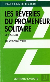 Les Rêveries Du Promeneur Solitaire, De Jean-Jacques Rousseau
