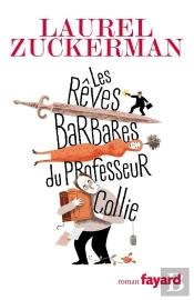 Les Rêves Barbares Du Professeur Collie