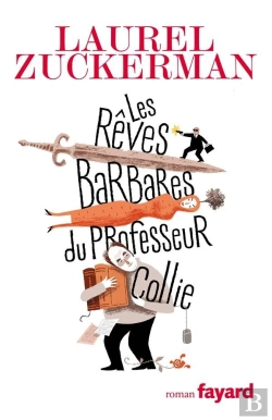 Bertrand.pt - Les Rêves Barbares Du Professeur Collie