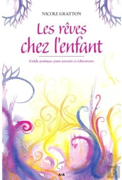 Bertrand.pt - Les Rêves Chez L'Enfant ; Guide Pratique Pour Parents Et Éducateurs