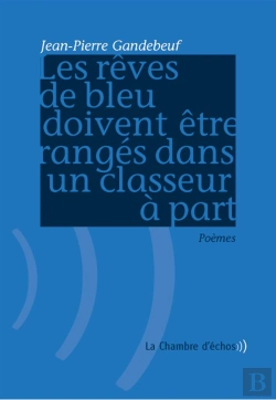 Bertrand.pt - Les Reves De Bleu Doivent Etre Ranges Dans Un Classeur A Part