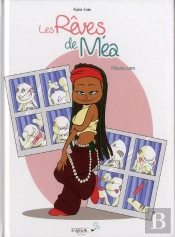 Les Reves De Mea - T.1 Ma Vie.Com'