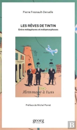 Bertrand.pt - Les Rêves De Tintin ; Entre Métaphores Et Métamorphoses