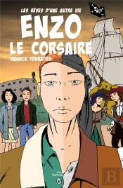 Les Rêves D'Une Autre Vie ; Enzo Le Corsaire
