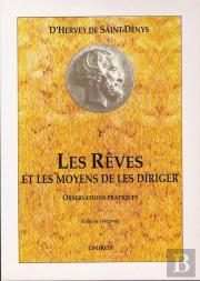 Les Reves Et Les Moyens De Les Diriger T.1