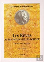 Les Reves Et Les Moyens De Les Diriger T.1